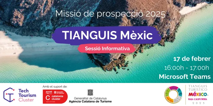 Sessió Informativa Missió de prospecció a TIANGUIS, Mèxic